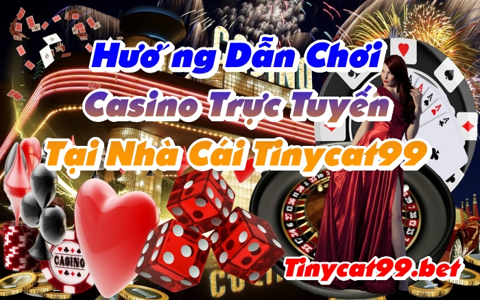 casino trực tuyến tinycat99, casino truc tuyen tinycat99, casino online tinycat99, casino truc tuyen, casino trực tuyến, casino online